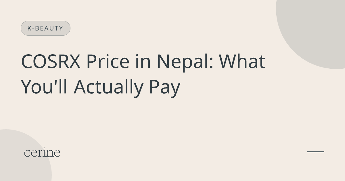 COSRX Price in Nepal: What You'll Actually Pay