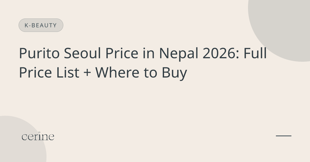 Purito Seoul Price in Nepal 2026: Full Price List + Where to Buy